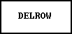 DELROW