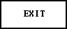 EXIT